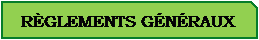 R�serv�: R�GLEMENTS G�N�RAUX